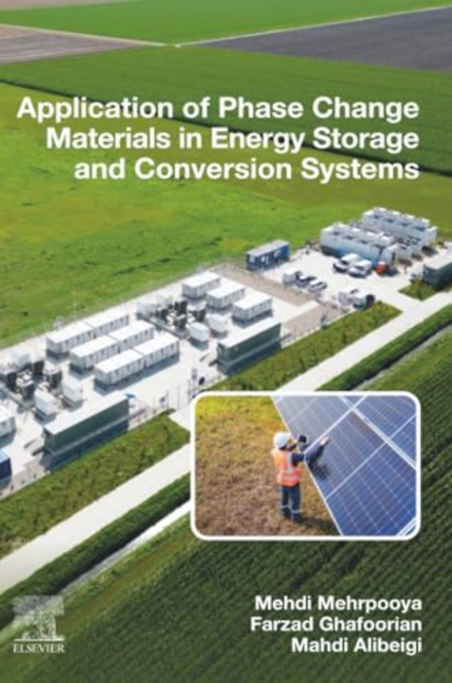 Application of Phase Change Materials in Energy Storage and Conversion Systems