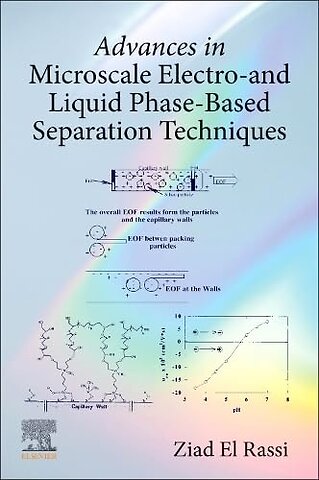Advances in Microscale Electro- and Liquid Phase-Based Separation Techniques