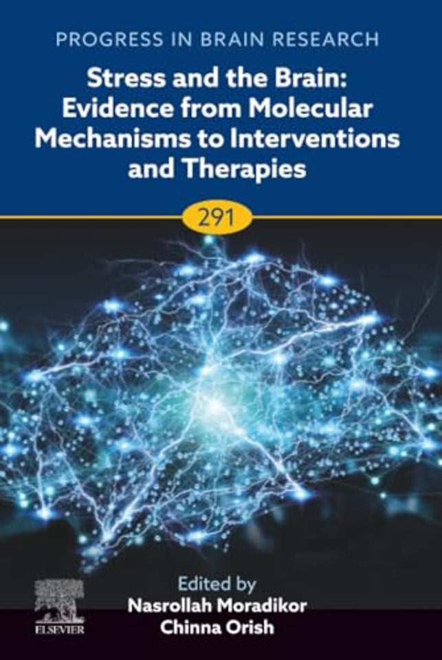 Stress and The Brain: Evidence from Molecular Mechanisms to Interventions and Therapies