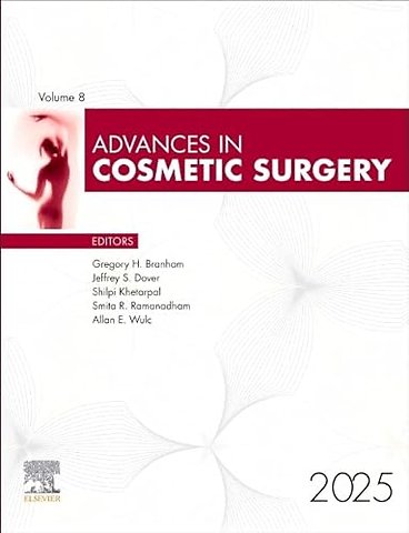 Advances in Cosmetic Surgery, 2025