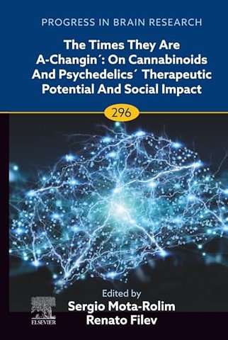 The Times They are A-Changin´: On Cannabinoids and Psychedelics´ Therapeutic Potential and Social Impact