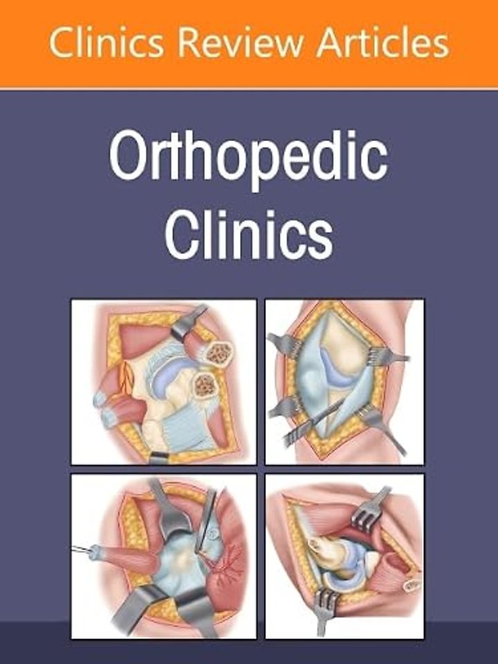 New Technologies, An Issue of Orthopedic Clinics