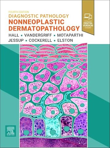 Diagnostic Pathology: Nonneoplastic Dermatopathology