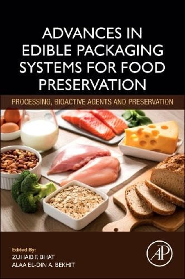 Advances in Edible Packaging Systems for Food Preservation