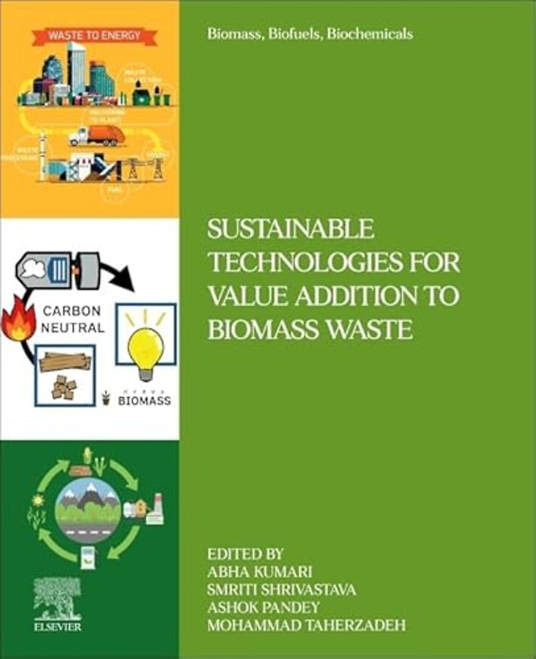 Sustainable Technologies for Value Addition to Biomass Waste