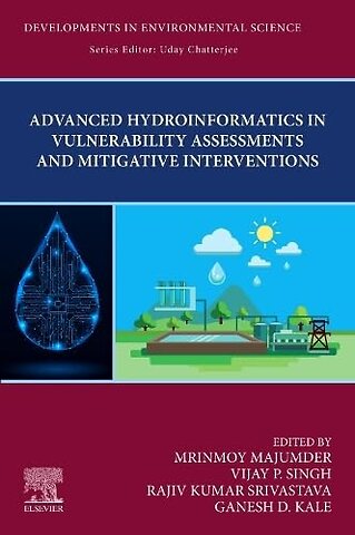 Advanced Hydroinformatics in Vulnerability Assessments and Mitigative Interventions