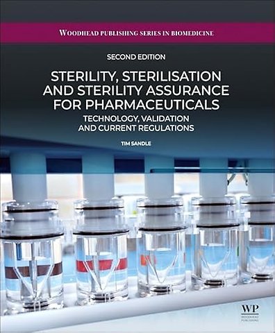 Sterility, Sterilisation and Sterility Assurance for Pharmaceuticals