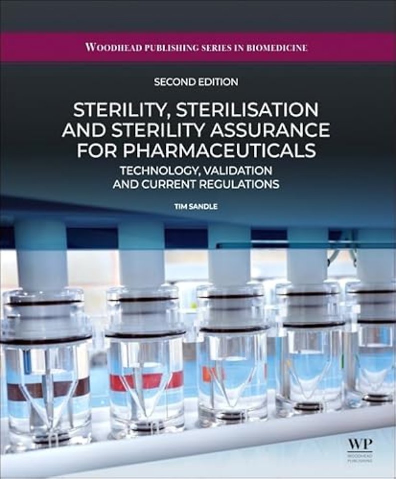 Sterility, Sterilisation and Sterility Assurance for Pharmaceuticals