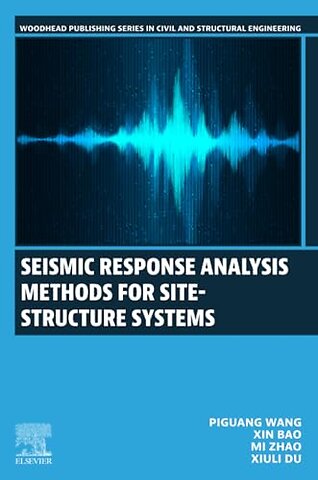 Seismic Response Analysis Methods for Site-Structure Systems