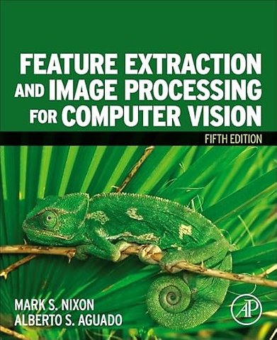 Feature Extraction and Image Processing for Computer Vision