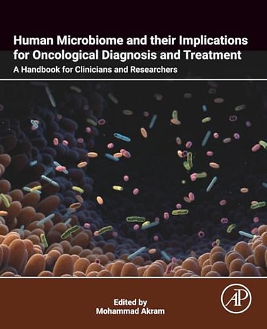 Human Microbiome and their Implications for Oncological Diagnosis and Treatment