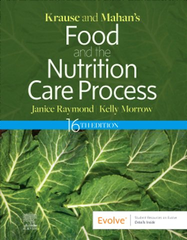 Krause and Mahan's Food and the Nutrition Care Process