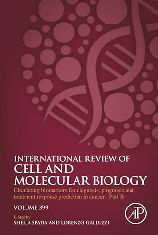 Circulating Biomarkers for Diagnosis, Prognosis and Treatment Response Prediction in Cancer - Part B