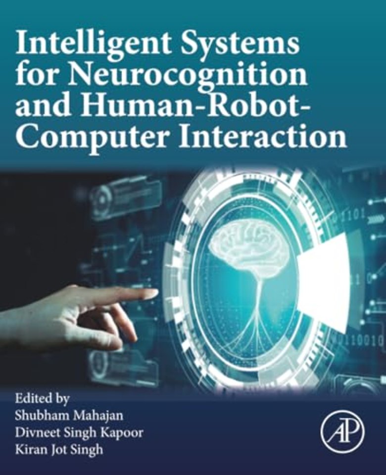 Intelligent Systems for Neurocognition and Human-Robot-Computer Interaction