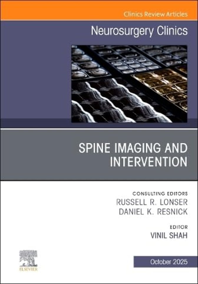 Spine Imaging and Intervention, An Issue of Neurosurgery Clinics of North America