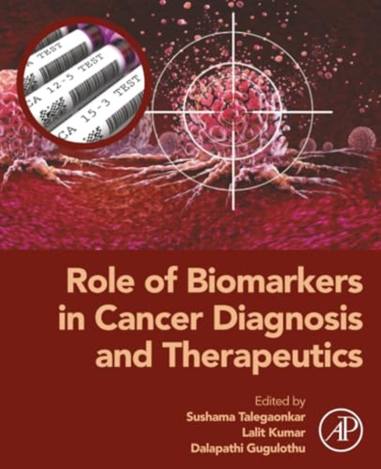 Role of Biomarkers in Cancer Diagnosis and Therapeutics