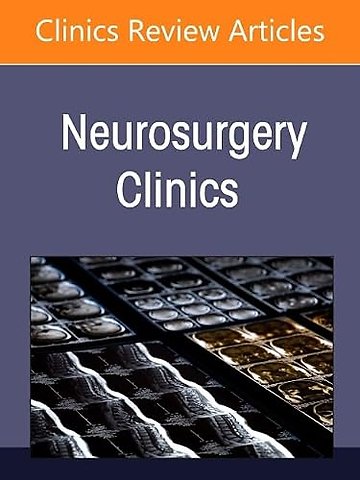 Intramedullary Spinal Cord Tumors, An Issue of Neurosurgery Clinics of North America