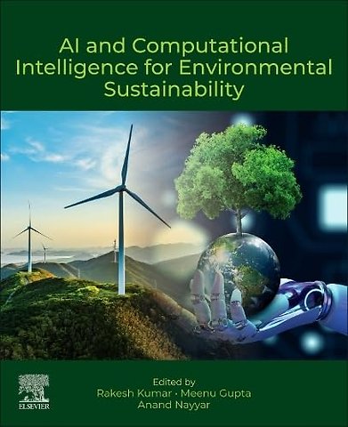 AI and Computational Intelligence for Environmental Sustainability