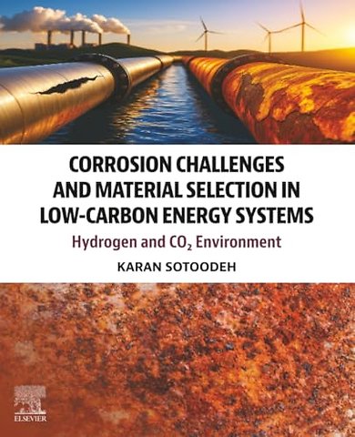 Corrosion Challenges and Material Selection in Low-Carbon Energy Systems