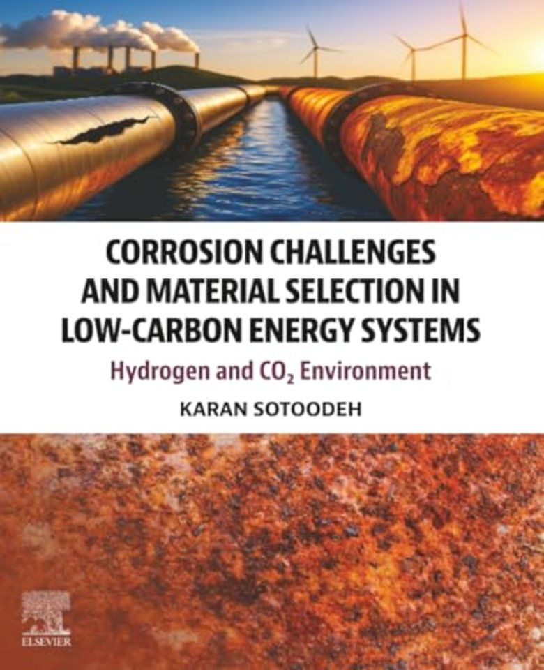 Corrosion Challenges and Material Selection in Low-Carbon Energy Systems