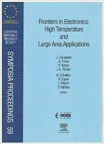 Frontiers in Electronics: High Temperature and Large Area Applications