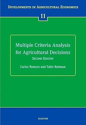 Multiple Criteria Analysis for Agricultural Decisions, Second Edition