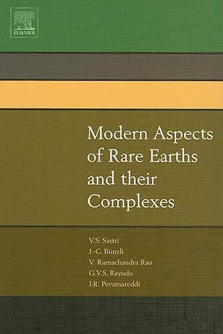 Modern Aspects of Rare Earths and their Complexes