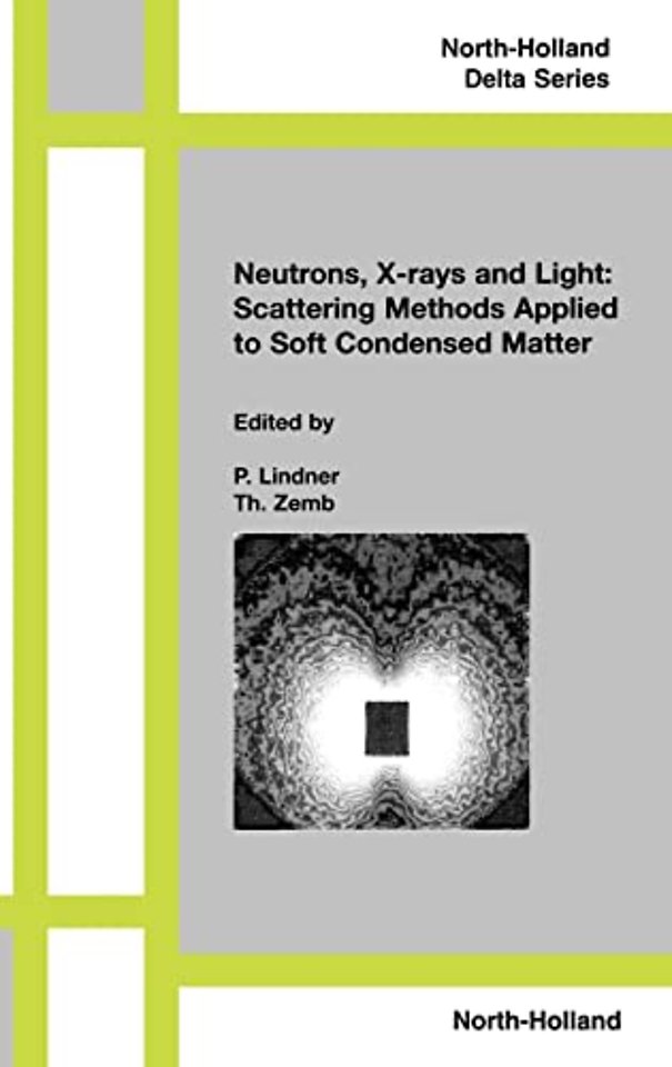 Neutrons, X-rays and Light: Scattering Methods Applied to Soft Condensed Matter