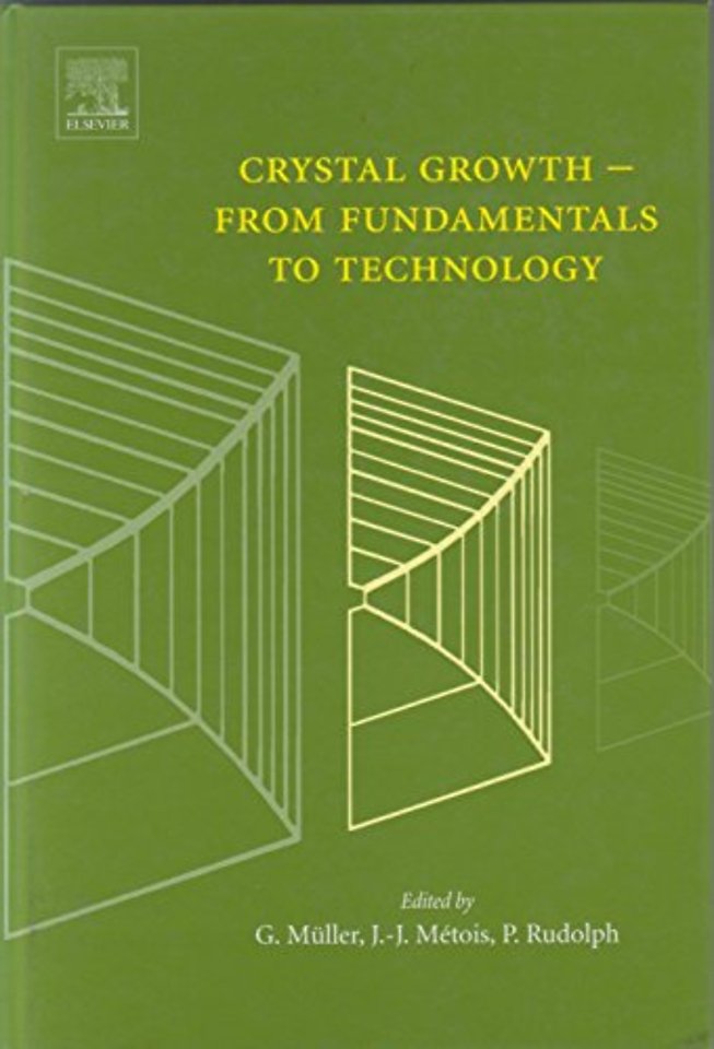 Crystal Growth - From Fundamentals to Technology