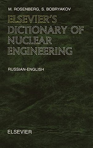 Elsevier's Dictionary of Nuclear Engineering