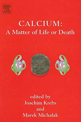 Calcium: A Matter of Life or Death