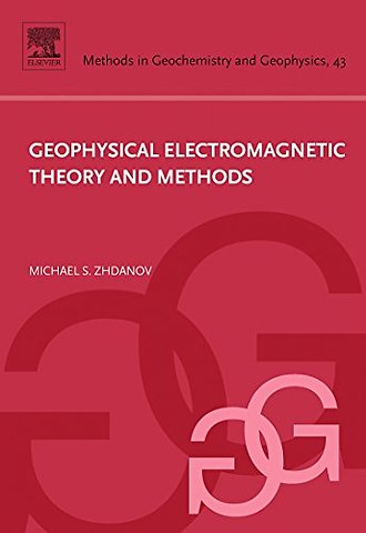 Geophysical Electromagnetic Theory and Methods