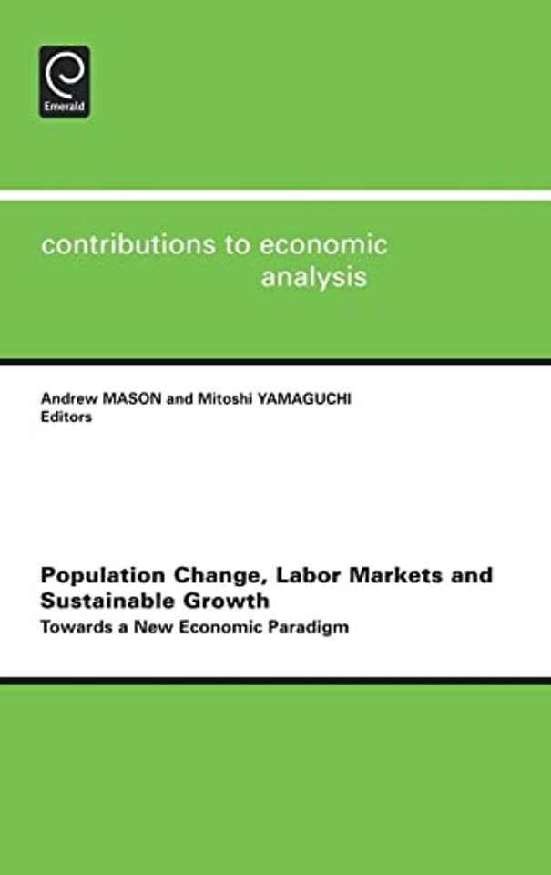 Population Change, Labor Markets and Sustainable – Towards a New Economic Paradigm