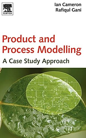 Product and Process Modelling