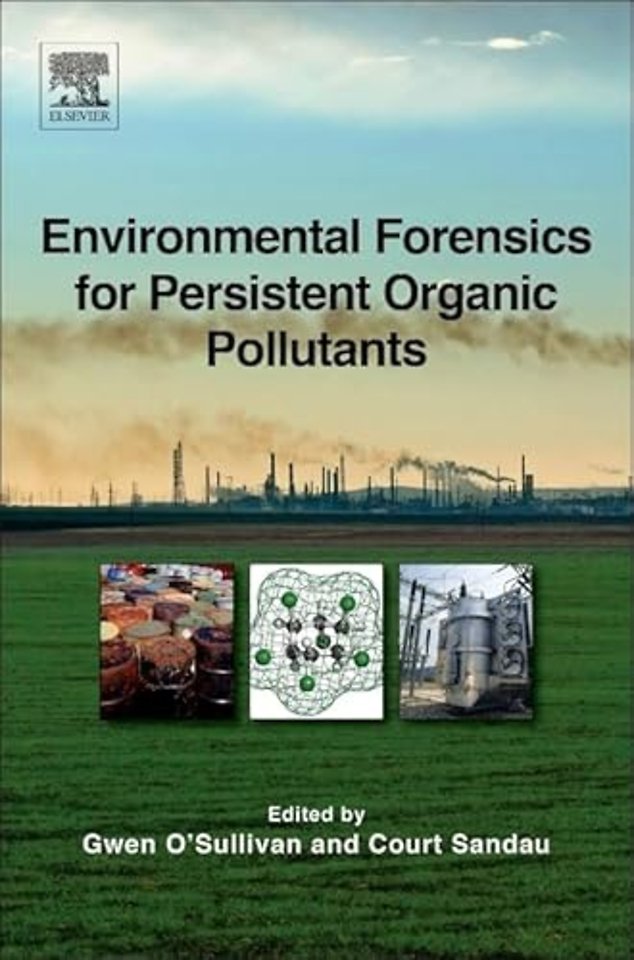 Environmental Forensics for Persistent Organic Pollutants