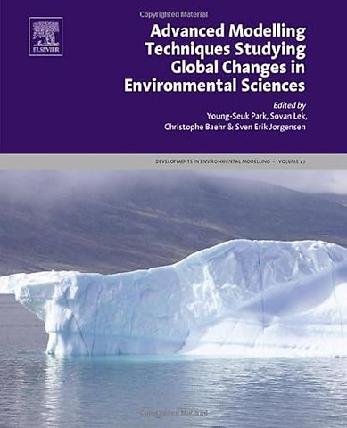 Advanced Modelling Techniques Studying Global Changes in Environmental Sciences