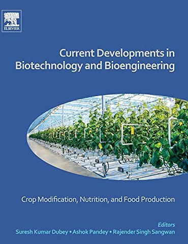 Current Developments in Biotechnology and Bioengineering