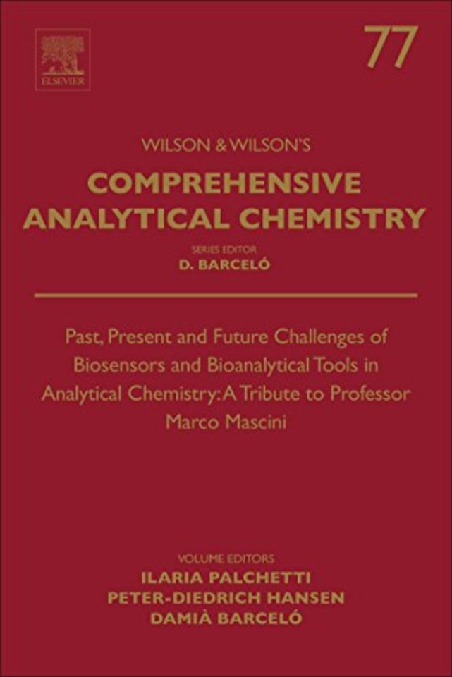 Past, Present and Future Challenges of Biosensors and Bioanalytical Tools in Analytical Chemistry: A Tribute to Professor Marco Mascini