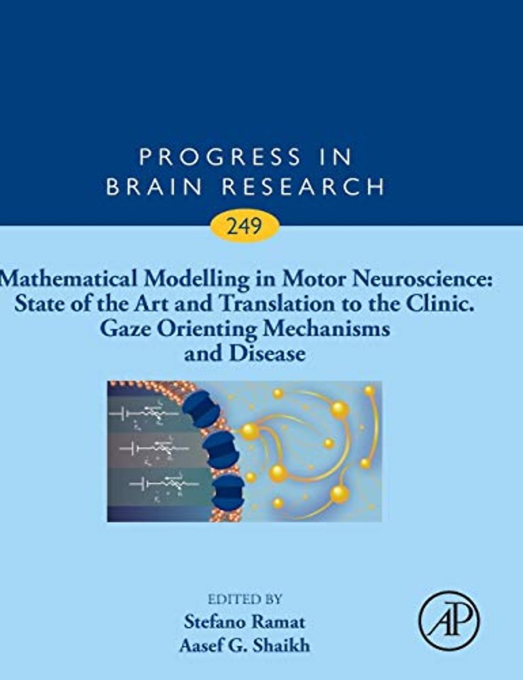 Mathematical Modelling in Motor Neuroscience: State of the Art and Translation to the Clinic, Gaze Orienting Mechanisms and Disease