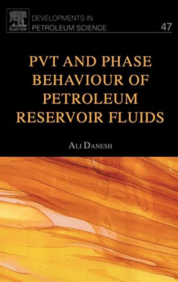 PVT and Phase Behaviour Of Petroleum Reservoir Fluids
