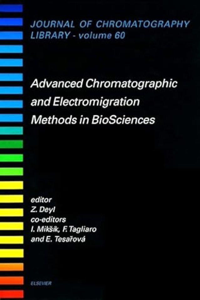 Advanced Chromatographic and Electromigration Methods in BioSciences