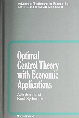 Optimal Control Theory with Economic Applications