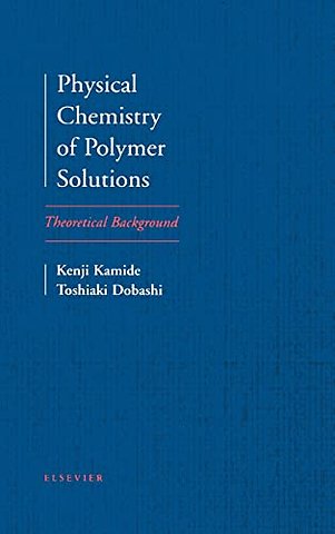Physical Chemistry of Polymer Solutions