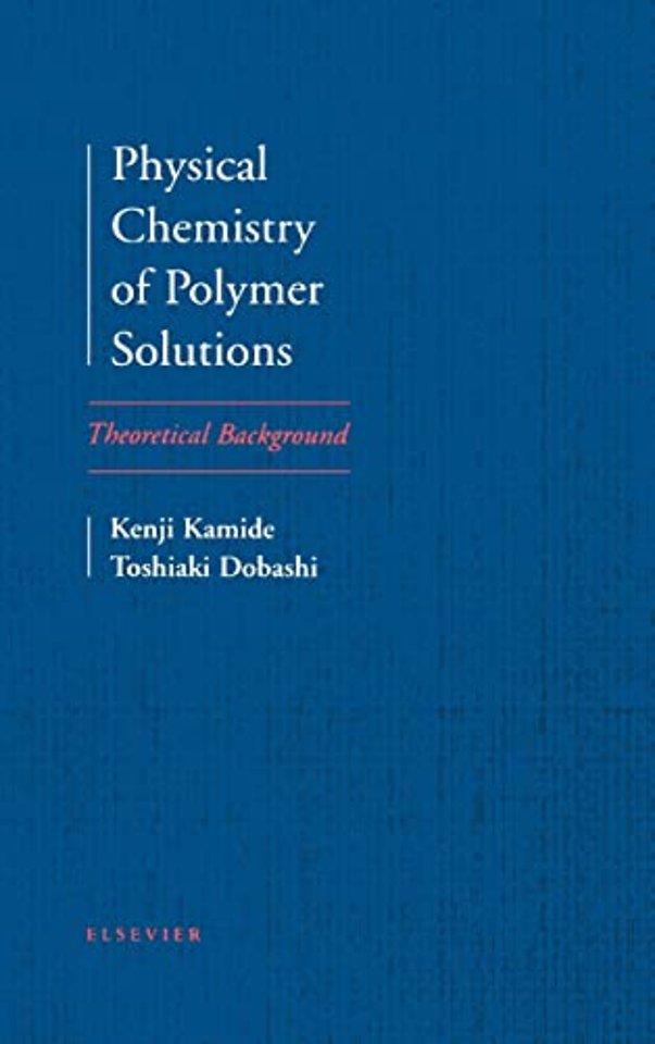 Physical Chemistry of Polymer Solutions