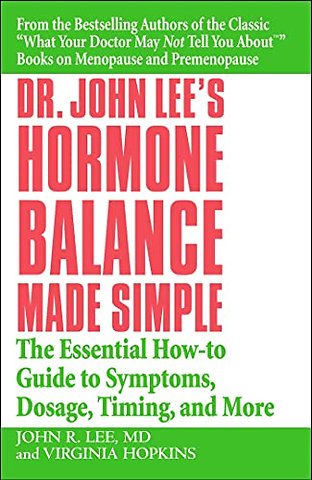Dr John Lee's Hormone Balance Made Simple