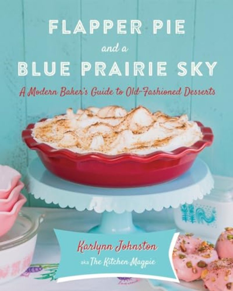 Flapper Pie and a Blue Prairie Sky