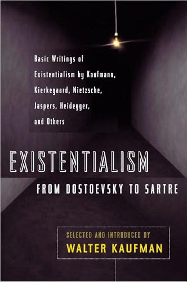 Existentialism from Dostoevsky to Sartre