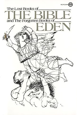 The Lost Books of the Bible And the Forgotten Books of Eden