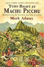 Turn Right At Machu Picchu