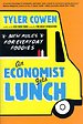 An Economist Gets Lunch An Economist Gets Lunch